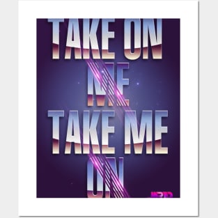 Take Me On, Take Me Off Posters and Art